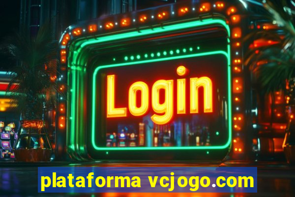 plataforma vcjogo.com